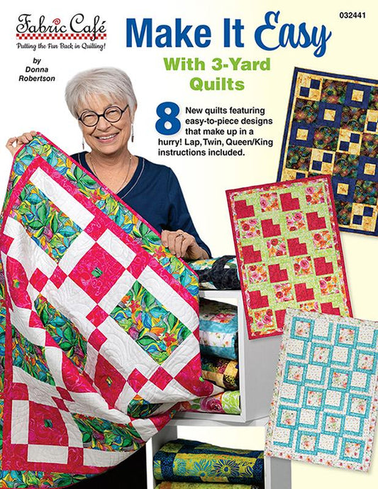 Make it Easy with 3-Yard Quilts FC 032441 Fabric Cafe#1