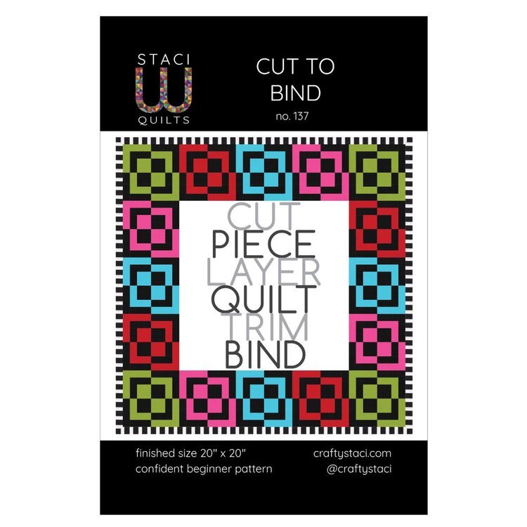Cut to Bind Quilt Pattern