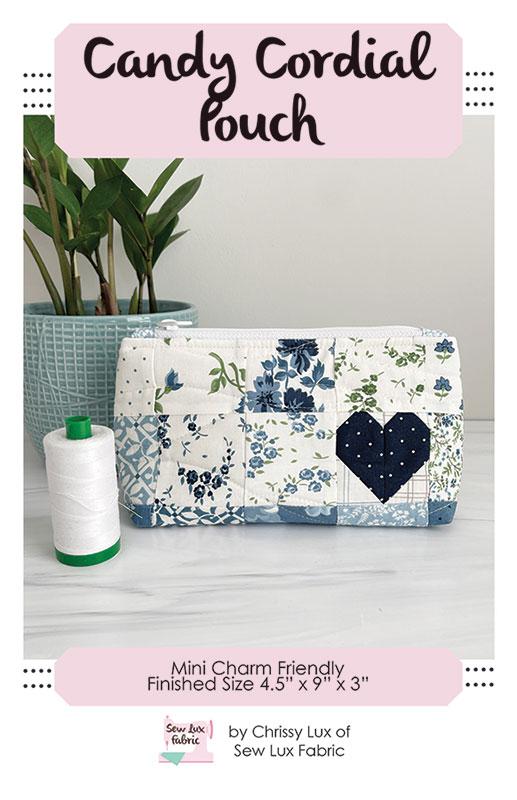 Candy Cordial Pouch * SLF 2402 Sew Lux Fabric