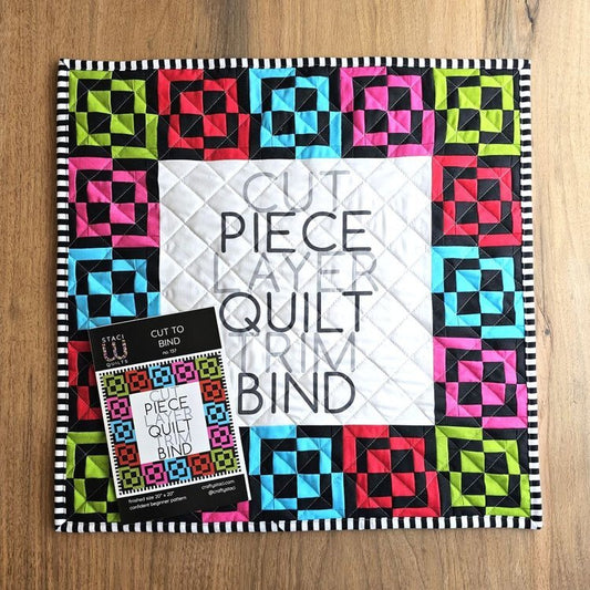 Cut to Bind Quilt Pattern
