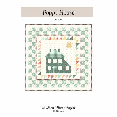 Poppy House Quilt Pattern