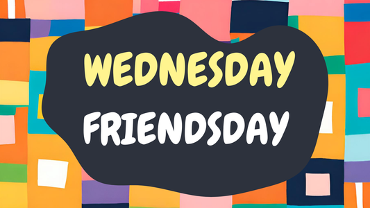Wednesday Friendsday 2026 Sign-up!