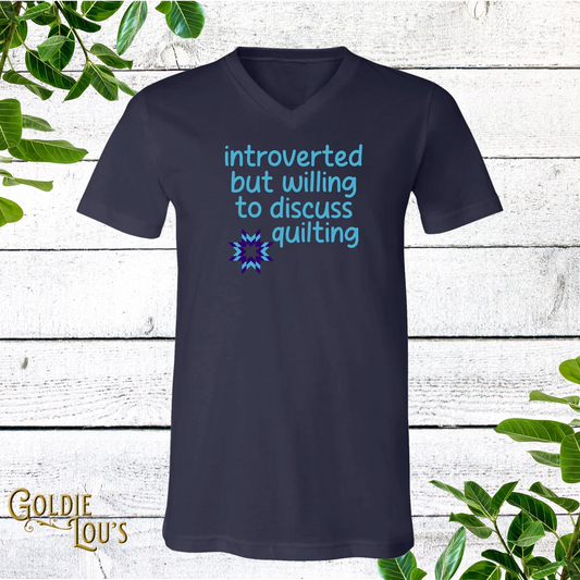Introverted But Willing to Discuss Quilting - T-Shirts