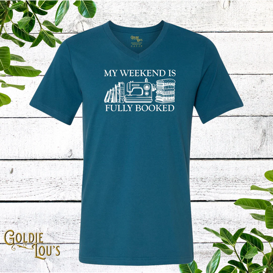 My Weekend is Fully Booked - T-Shirts